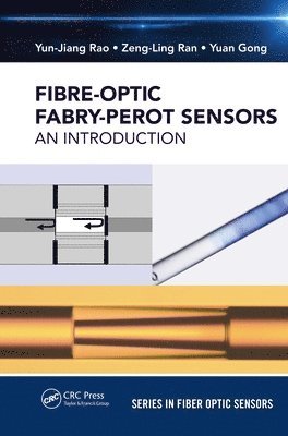 Yun-Jiang Rao, Zeng-Ling Ran, Yuan Gong - Fiber-Optic Fabry-Perot Sensors, Häftad