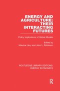 Energy and Agriculture: Their Interacting Futures