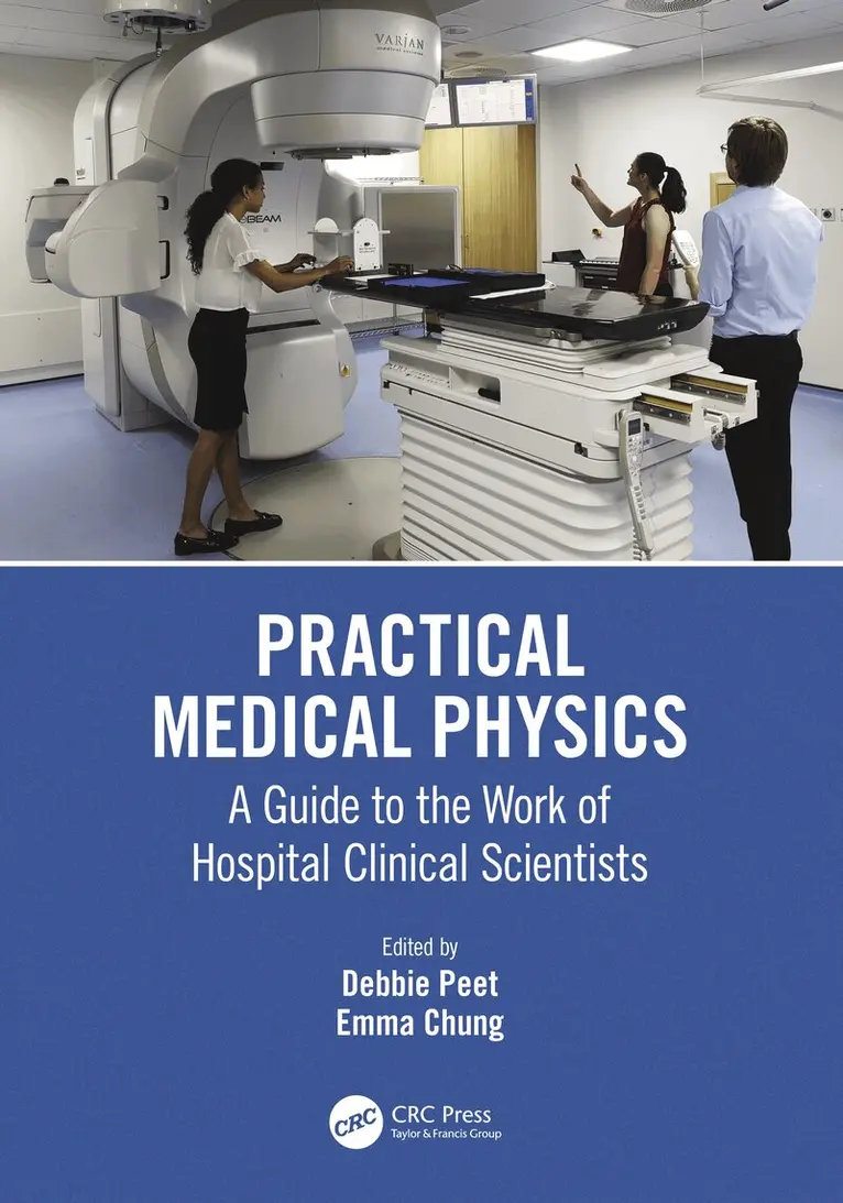 Debbie Peet, Emma Chung - Practical Medical Physics, Inbunden. Tillgänglighet: Lägg i varukorg