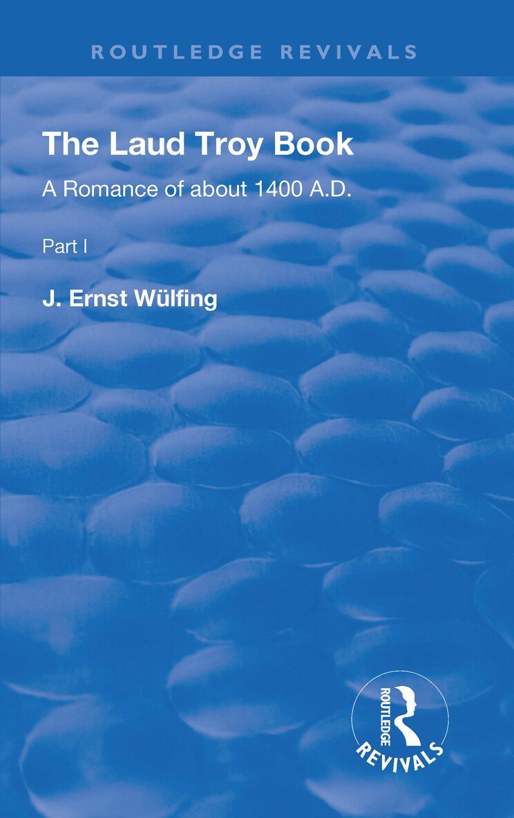 J. Ernst Wülfing - Laud Troy Book, Inbunden. Tillgänglighet: Lägg i varukorg