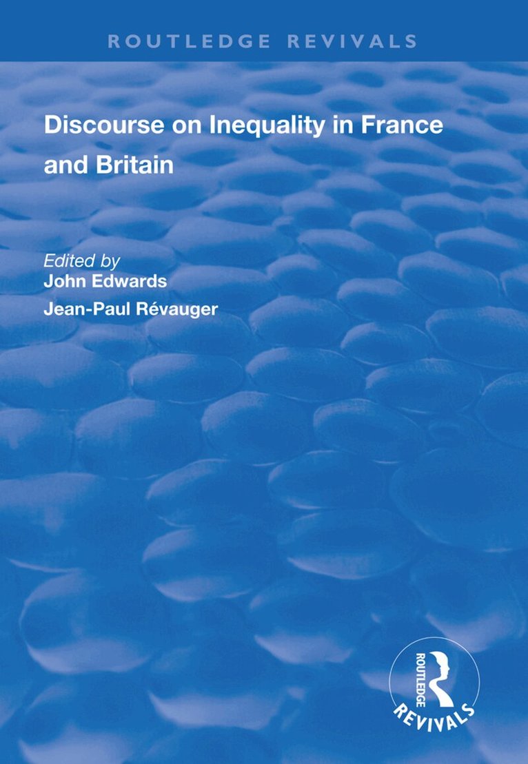 John Edwards, Jean-Paul Révauger - Discourse on Inequality in France and Britain, Inbunden