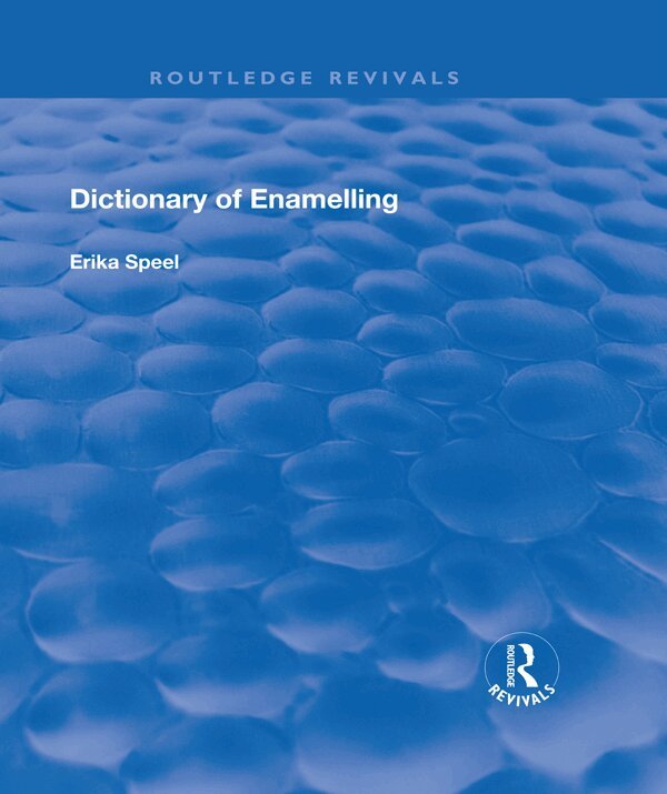 Erika Speel - Dictionary of Enamelling, Inbunden. Tillgänglighet: Tillfälligt slut