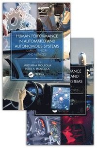 Human Performance in Automated and Autonomous Systems, Two-Volume Set