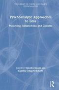 Psychoanalytic Approaches to Loss