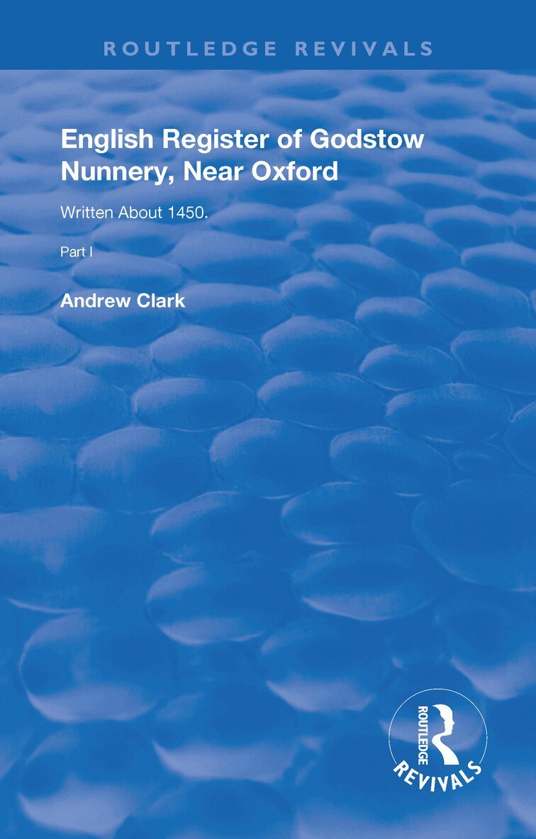 Andrew Clark, Andrew Clark - English Register of Godstow Nunnery, Near Oxford, Häftad