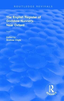 Andrew Clark - English Register of Godstow Nunnery, Near Oxford, Inbunden