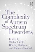 Complexity of Autism Spectrum Disorders