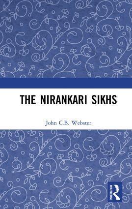 John C.B. Webster - Nirankari Sikhs, Inbunden