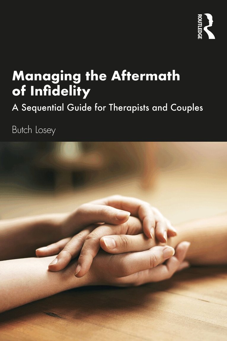 Butch Losey - Managing the Aftermath of Infidelity, Häftad. Tillgänglighet: Lägg i varukorg