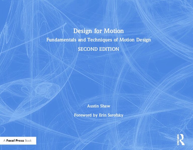 Austin Shaw - Design for Motion, Inbunden. Tillgänglighet: Lägg i varukorg