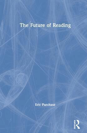 Eric Purchase - Future of Reading, Inbunden