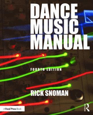 Rick Snoman - Snoman, R: Dance Music Manual, Häftad