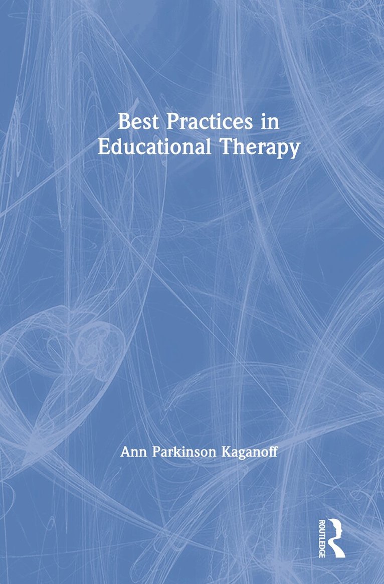 Ann Parkinson Kaganoff - Best Practices in Educational Therapy, Inbunden. Tillgänglighet: Lägg i varukorg