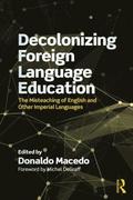 Decolonizing Foreign Language Education