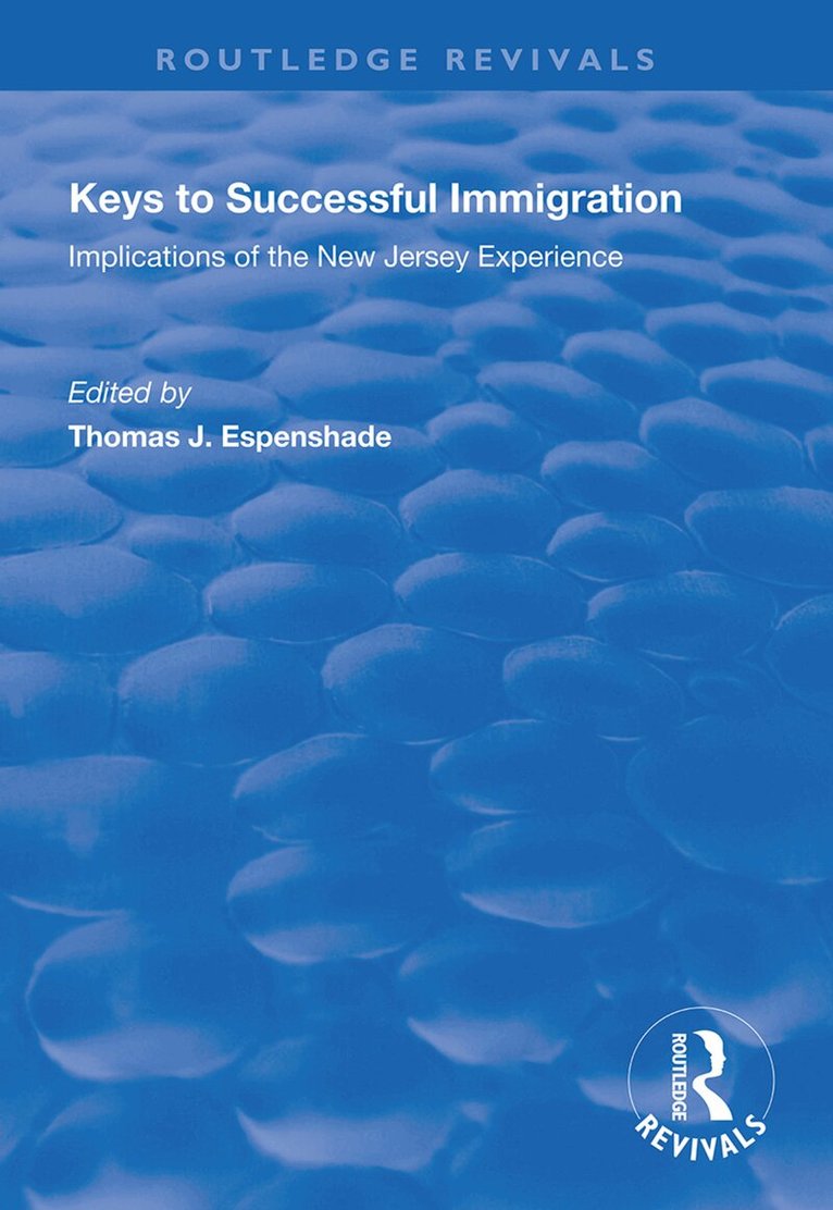 Thomas J. Espenshade - Keys to Successful Immigration, Inbunden