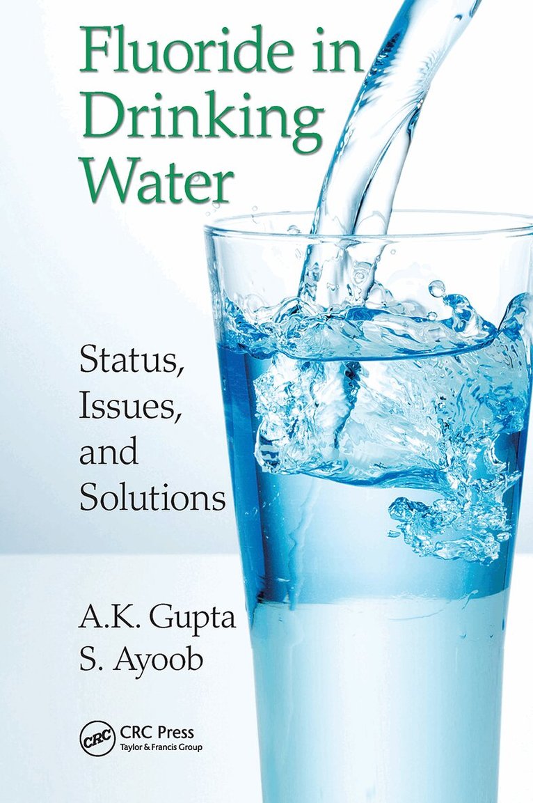 A.K. Gupta, S. Ayoob - Fluoride in Drinking Water, Häftad