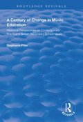 A Century of Change in Music Education