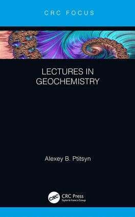 Alexey Ptitsyn - Lectures in Geochemistry, Inbunden. Tillgänglighet: Lägg i varukorg