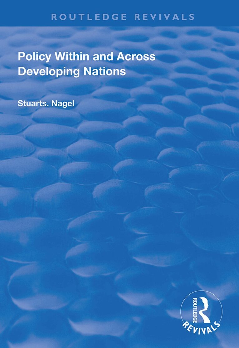 Stuart S Nagel - Policy within and Across Developing Nations, Inbunden