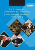 The Economics of Ecosystems and Biodiversity in National and International Policy Making