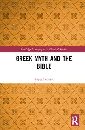 Bruce Louden - Greek Myth and the Bible, Inbunden. Tillgänglighet: Lägg i varukorg