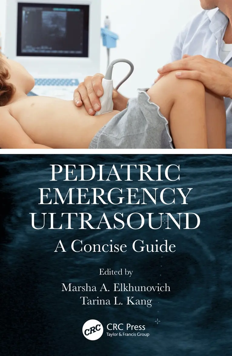 Marsha Elkhunovich, Tarina Kang - Pediatric Emergency Ultrasound, Inbunden. Tillgänglighet: Lägg i varukorg