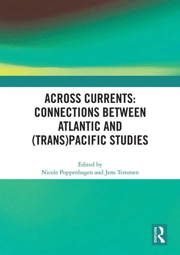 Nicole Poppenhagen, Jens Temmen - Across Currents: Connections Between Atlantic and (Trans)Pacific Studies, Inbunden. Tillgänglighet: Lägg i varukorg