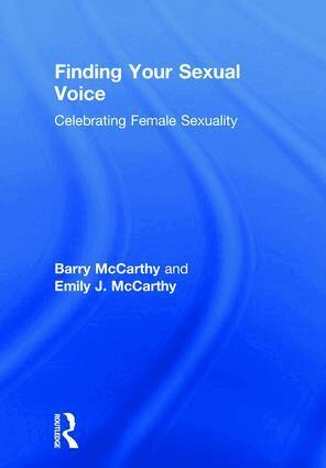 Barry McCarthy, Emily J. McCarthy - Finding Your Sexual Voice, Inbunden
