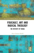 Foucault, Art, and Radical Theology