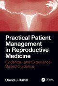 Practical Patient Management in Reproductive Medicine