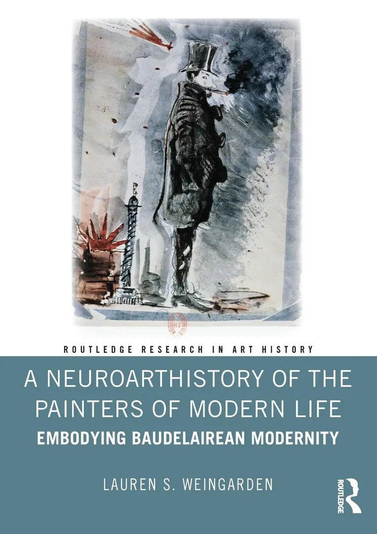 Lauren S. Weingarden - Neuroarthistory of The Painters of Modern Life, Inbunden. Tillgänglighet: Lägg i varukorg