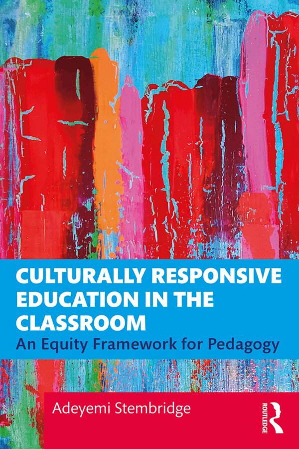 Adeyemi Stembridge - Culturally Responsive Education in the Classroom, Inbunden. Tillgänglighet: Lägg i varukorg