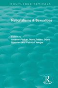 Nationalisms &; Sexualities