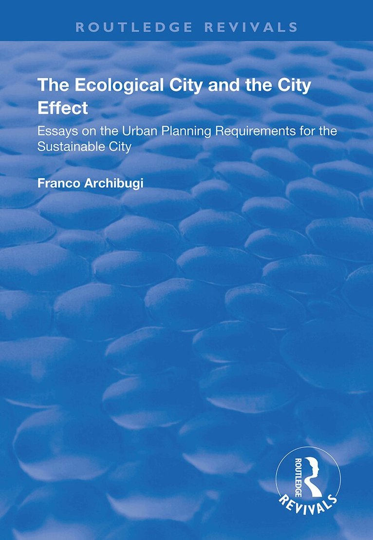 Franco Archibugi - Ecological City and the City Effect, Häftad