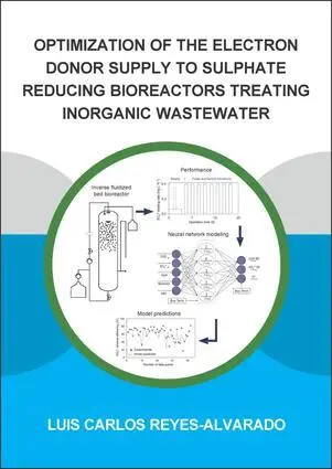 Luis Reyes-Alvarado - Optimization of the Electron Donor Supply to Sulphate Reducing Bioreactors Treating Inorganic Wastewater, Häftad. Tillgänglighet: Lägg i varukorg