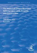 The Impact of China's Economic Reforms Upon Land, Property and Construction