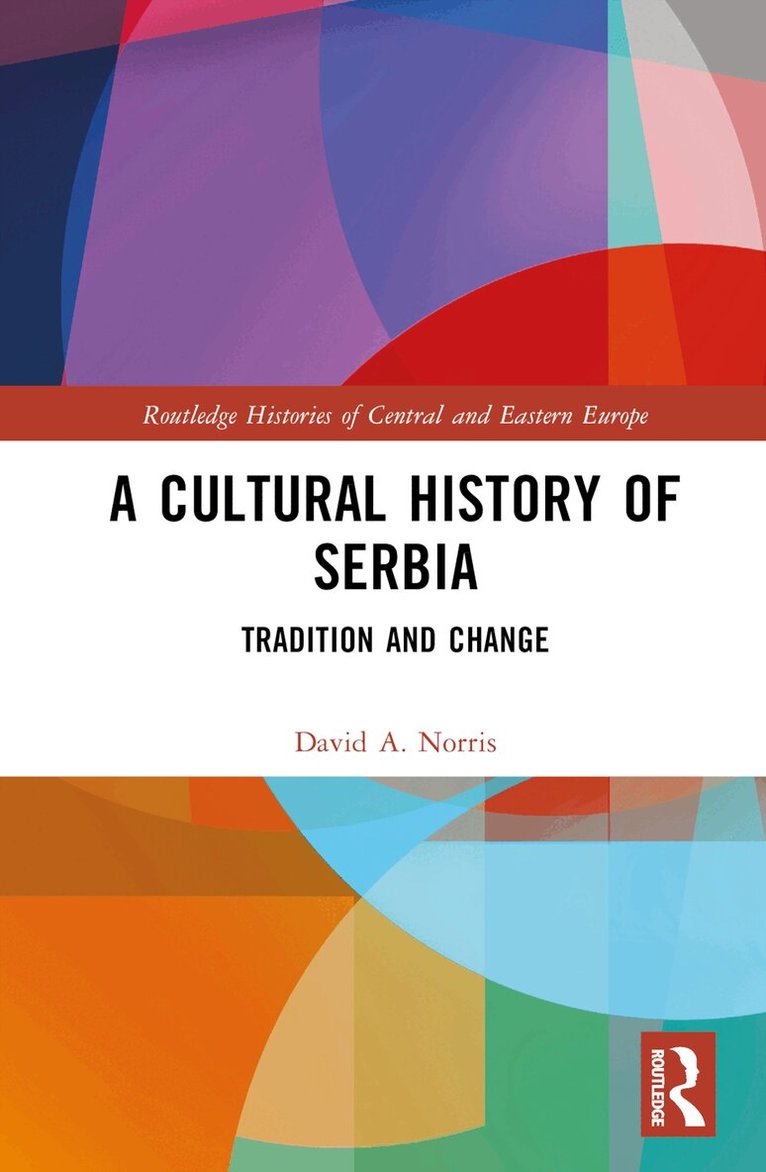 David A. Norris - Cultural History of Serbia, Inbunden
