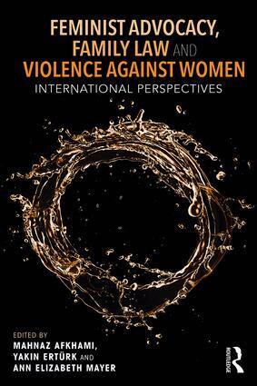 Mahnaz Akhami, Yakın Ertürk, Ann Elizabeth Mayer - Feminist Advocacy, Family Law and Violence against Women, Häftad