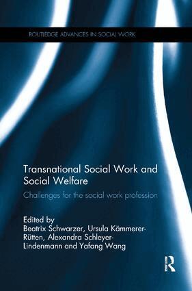Beatrix Schwarzer, Ursula Kämmerer-Rütten, Alexandra Schleyer-Lindenmann, Yafang Wang - Transnational Social Work and Social Welfare, Häftad