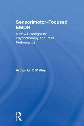 Arthur O'Malley - Sensorimotor-Focused EMDR, Inbunden. Tillgänglighet: Lägg i varukorg