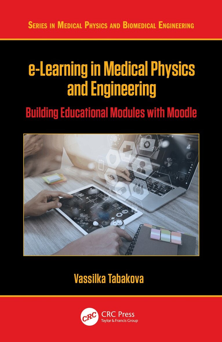 Vassilka Tabakova - e-Learning in Medical Physics and Engineering, Inbunden. Tillgänglighet: Lägg i varukorg