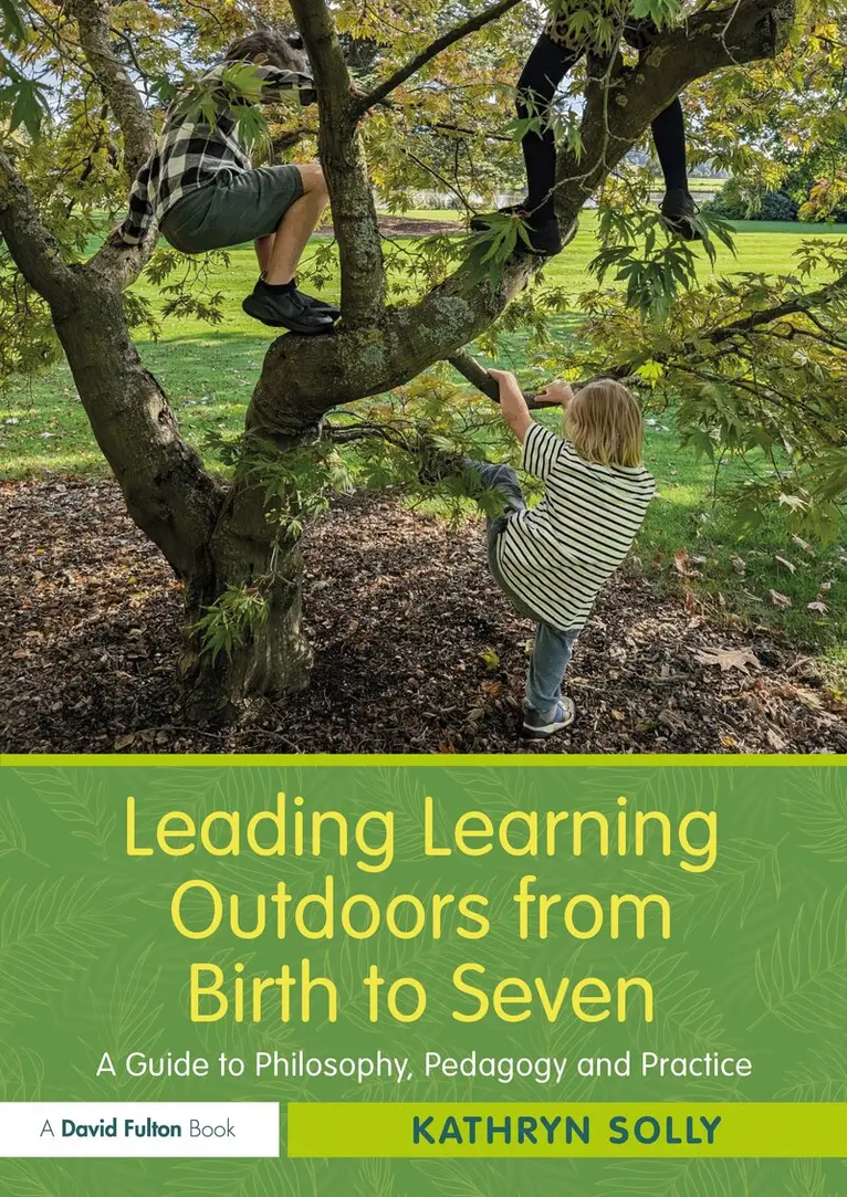 Kathryn Solly - Leading Learning Outdoors from Birth to Seven, Häftad. Tillgänglighet: Lägg i varukorg