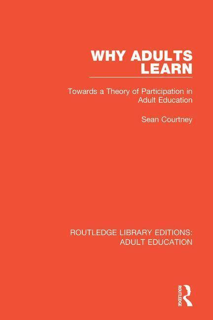 Sean Courtney - Why Adults Learn, Häftad