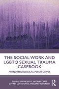 Social Work and LGBTQ Sexual Trauma Casebook