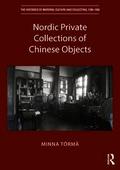 Nordic Private Collections of Chinese Objects