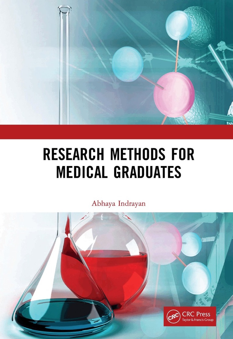 Abhaya Indrayan - Research Methods for Medical Graduates, Inbunden