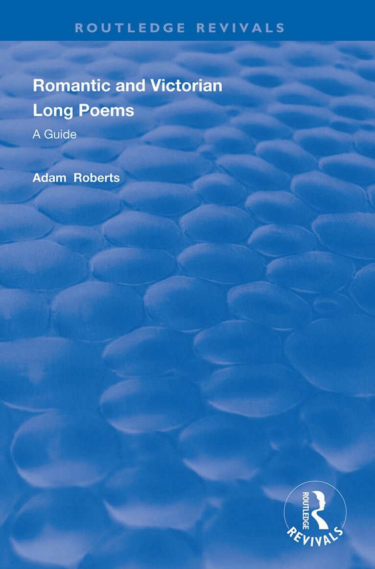 Adam Roberts - Romantic and Victorian Long Poems, Inbunden