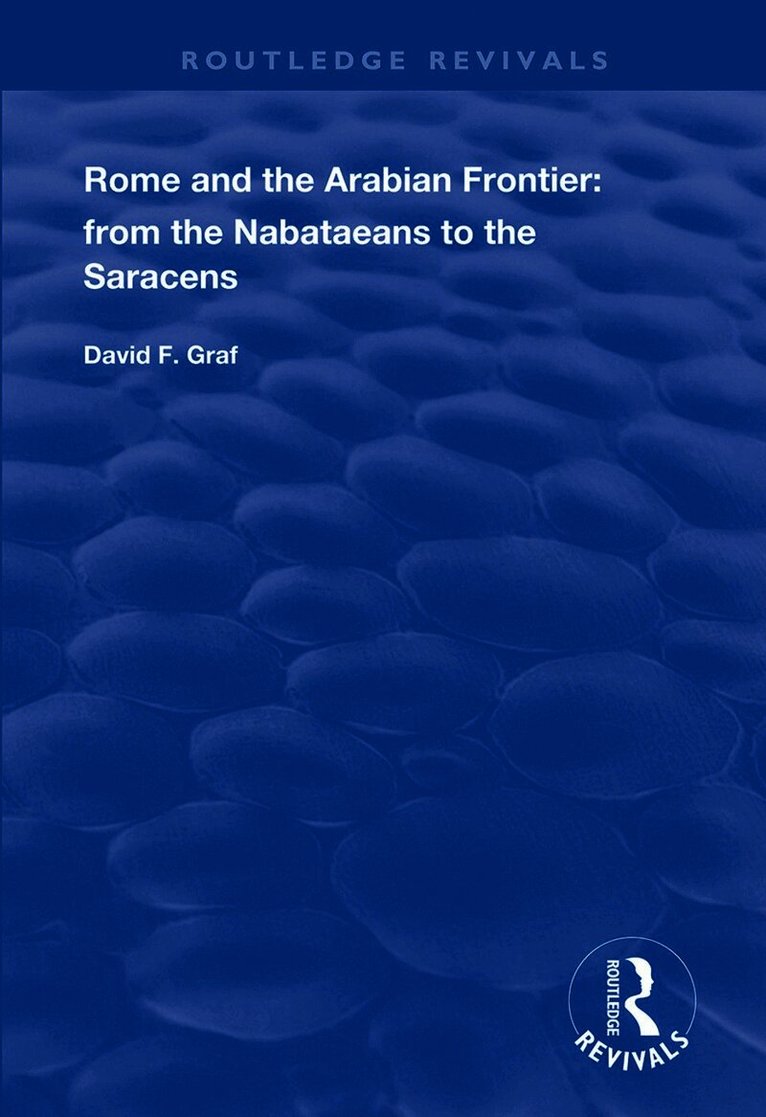 David F. Graf - Rome and the Arabian Frontier, Inbunden. Tillgänglighet: Lägg i varukorg