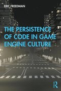 The Persistence of Code in Game Engine Culture