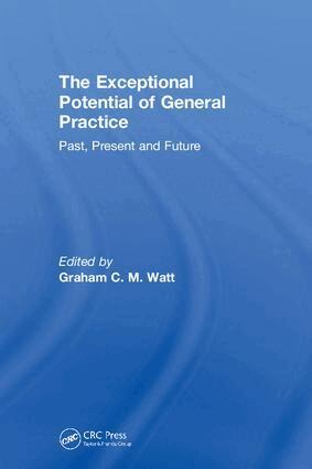 Graham Watt - Exceptional Potential of General Practice, Inbunden. Tillgänglighet: Lägg i varukorg